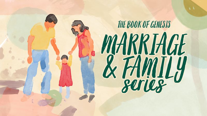 Marriage and Family
